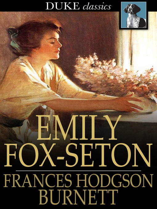 Title details for Emily Fox-Seton by Frances Hodgson Burnett - Wait list